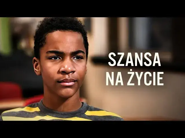 Szansa: Filmowe studium o nadziei, walce i życiowych trudnościach