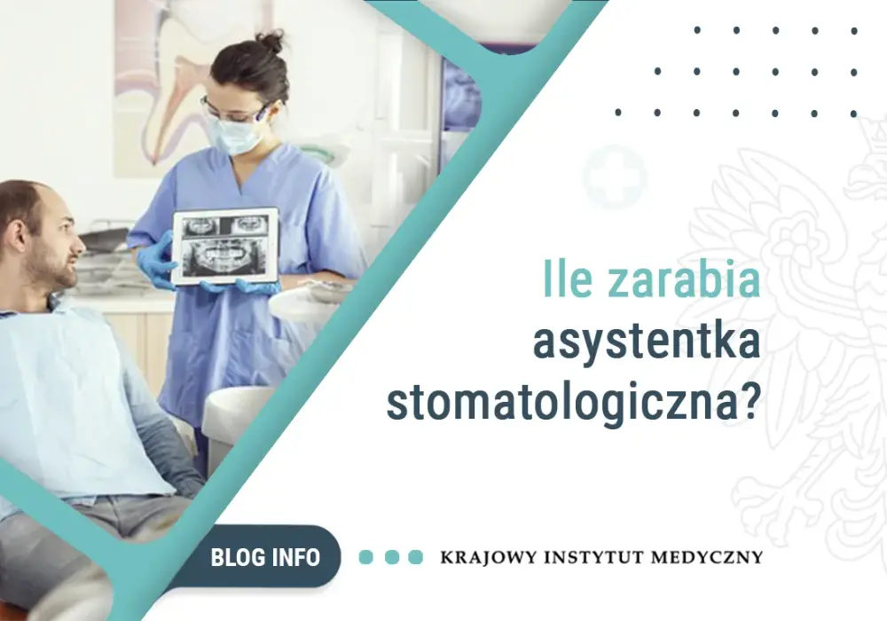Ile zarabia asystentka stomatologiczna? Sprawdź aktualne stawki!