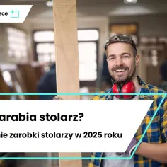 Ile zarabia stolarz w Polsce? Sprawdź średnie wynagrodzenie i czynniki wpływające na zarobki